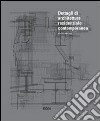 Dettagli di architettura residenziale contemporanea. Ediz. illustrata. Con CD-ROM libro di McLeod Virginia