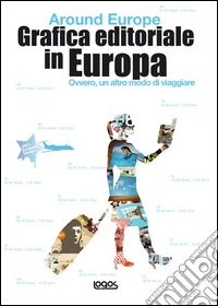 Around Europe. Promozione. Ediz. illustrata libro