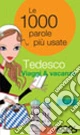 Tedesco. Viaggi & vacanze. Ediz. bilingue
