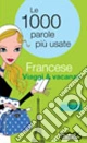 Francese viaggi & vacanze. Ediz. bilingue