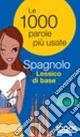 Spagnolo. Lessico di base. Ediz. bilingue