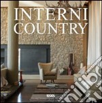 Interni country. Ediz. italiana, inglese, tedesca e spagnola libro