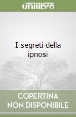 I segreti della ipnosi libro