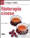 I segreti della fitoterapia cinese libro