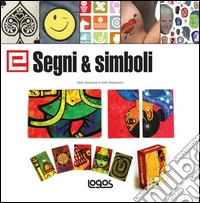 Elementi di grafica. Segni & simboli. Ediz. inglese libro