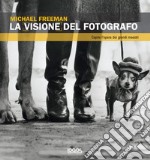 La visione del fotografo libro