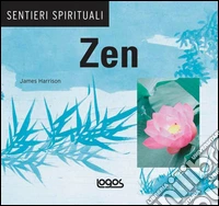 Zen. Ediz. illustrata