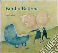 Bimbo baffone