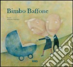 Bimbo baffone