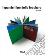 Il grande libro delle brochure libro