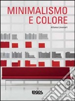 Minimalismo e colore