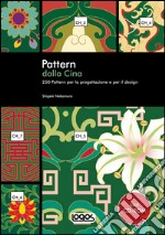 Pattern dalla Cina. Ediz. illustrata. Con CD-ROM