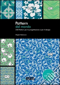 Pattern dal mondo. Ediz. illustrata. Con CD-ROM