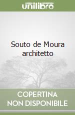 Souto de Moura architetto libro