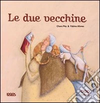 Le Due vecchine