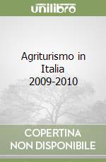 Agriturismo in Italia 2009-2010 libro