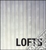 Loft oggi. Ediz. multilingue libro