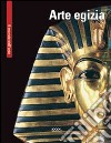 L'arte egizia. Ediz. multilingue libro