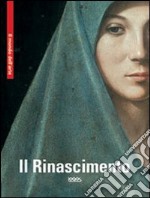 Il Rinascimento. Ediz. multilingue libro