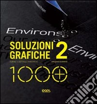 Mille soluzioni grafiche 2. Ediz. illustrata. Vol. 2 libro