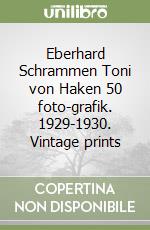 Eberhard Schrammen Toni von Haken 50 foto-grafik. 1929-1930. Vintage prints libro