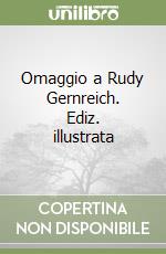 Omaggio a Rudy Gernreich. Ediz. illustrata libro