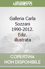 Galleria Carla Sozzani 1990-2012. Ediz. illustrata libro