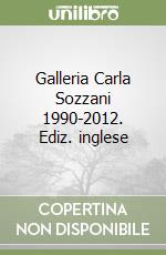 Galleria Carla Sozzani 1990-2012. Ediz. inglese libro