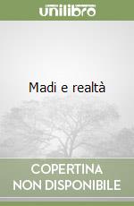 Madi e realtà libro