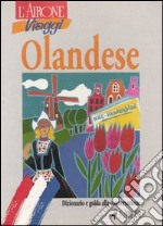 Olandese. Dizionario e guida alla conversazione libro