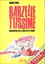 Barzellettissime. Enciclopedia della barzelletta «Verace» libro