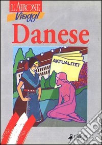 Danese. Dizionario e guida alla conversazione