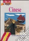 Cinese. Dizionario e guida alla conversazione libro