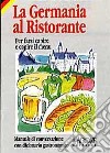 Germania al ristorante libro di Horvath Gabriele