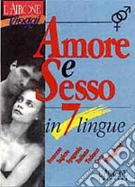 Amore e sesso in 7 lingue libro