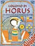 L'occhio di Horus. Un oracolo dell'antico Egitto. Con 25 tavolette di pietra con incisi i simboli geroglifici