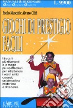 Giochi di prestigio facili libro