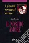 Il nostro amore libro