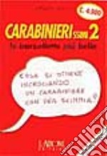 Carabinierissimi. Vol. 2 libro