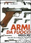 Armi da fuoco leggere libro