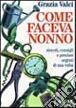 Come faceva nonno libro