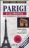 Parigi e la Francia per turismo o per affari libro