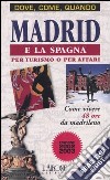 Madrid e la Spagna per turismo o per affari libro