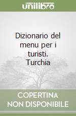 Dizionario del menu per i turisti. Turchia libro