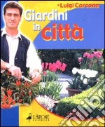 Giardini in città libro