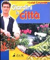 Giardini in città libro