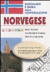 Norvegese. Dizionario e guida alla conversazione libro