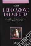 L'educazione di Lauretta libro