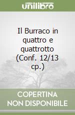 Il Burraco in quattro e quattrotto (Conf. 12/13 cp.) libro