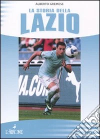 La storia della Lazio